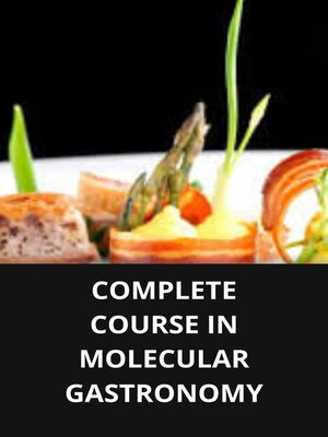 cover image of COMPLETE COURSE IN MOLECULAR GASTRONOMY